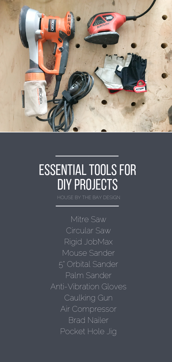 Best Tools For DIY Projects | House By The Bay Design